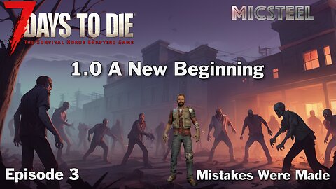 7 Days 2 Die v1 e3: Mistakes Were Made