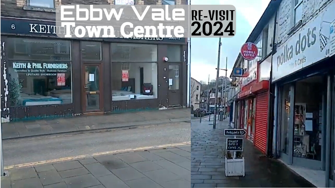 Ebbw Vale Town Centre | RE-VISIT With A Story Twist | 2024