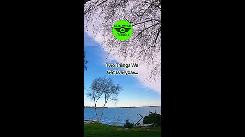 Two Things We Get Everyday...