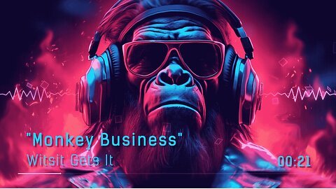 Monkey Business, Coming PLandemic! Austin, WitsitGetsIt 🔻See Desc🔻A Must Watch🔻