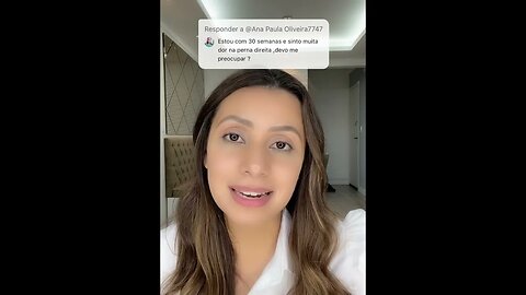 Estou com 30 semanas e sinto dor na perna direita devo me preocupar?