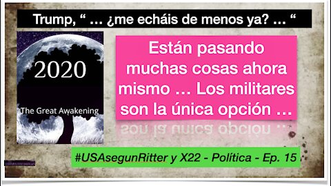 #USAsegunRitter y X22 - Política - Ep. 15
