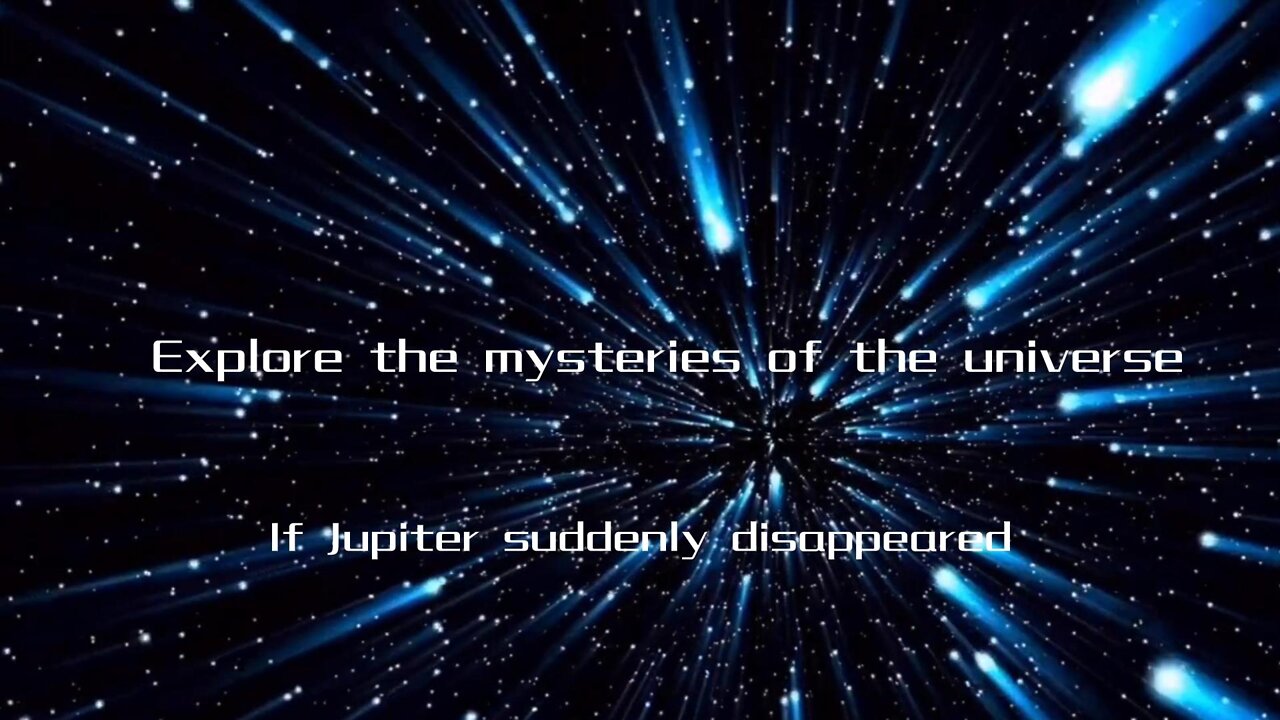 If Jupiter suddenly disappears, how long can Earth