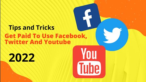 Get Paid To Use Facebook, Twitter And Youtube