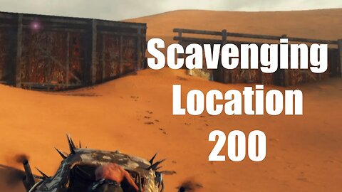 Mad Max Scavenging Location 200