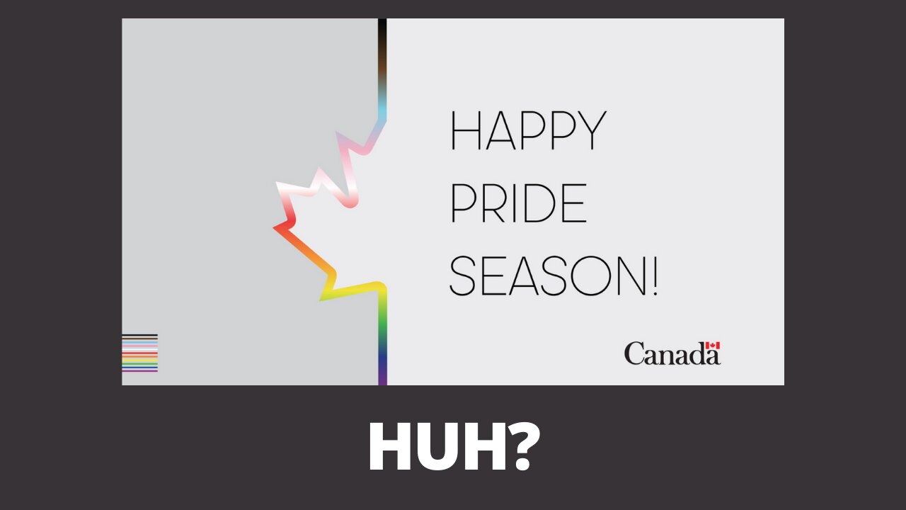 VOTER FRAUD, FIRES and PRIDE SEASON IN CANADA