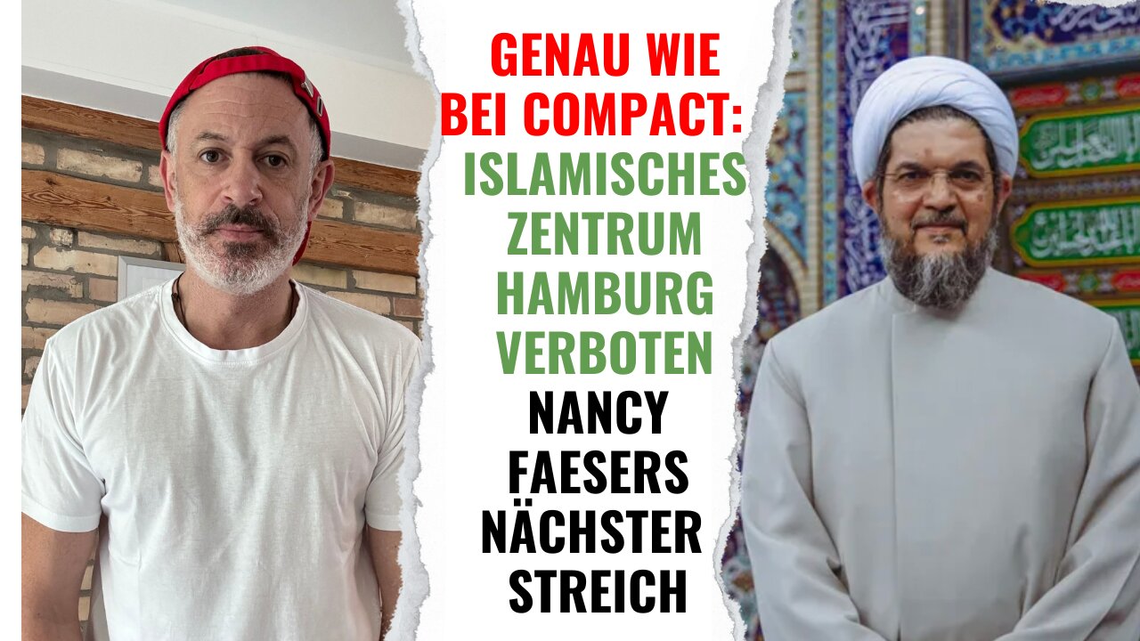 Wie im Fall Compact: Islamisches Zentrum Hamburg verboten. Nancy Faesers nächster Streich