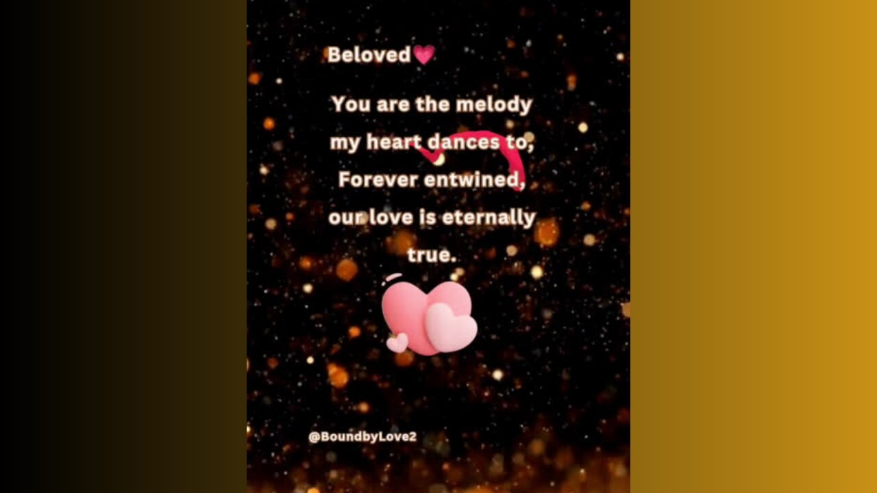 You are the melody my heart dances to, Our love is eternally true