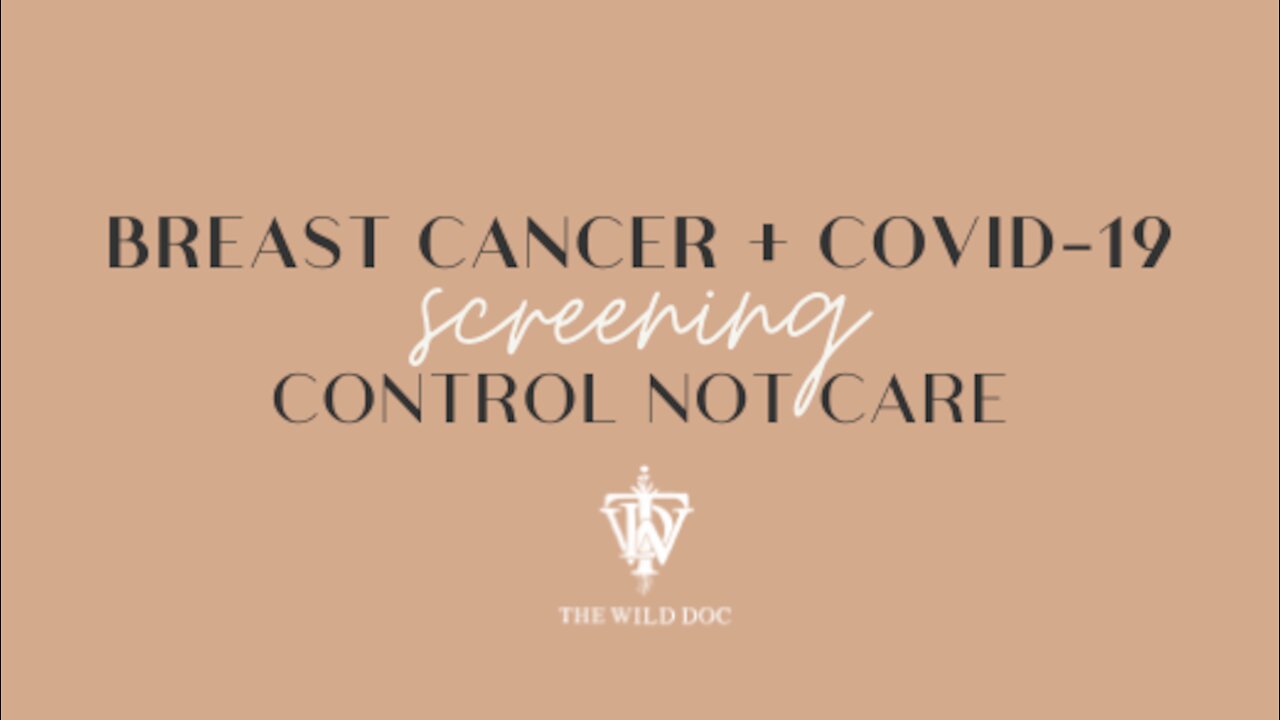 Breast Cancer Screening & COVID Screening. Used For Control, Not Care.