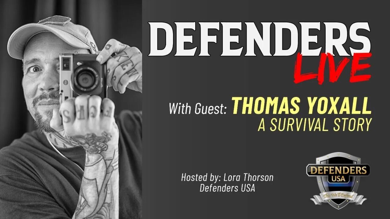 A Story of Life Changing Bravery & Survival | Thomas Yoxall | Defenders LIVE