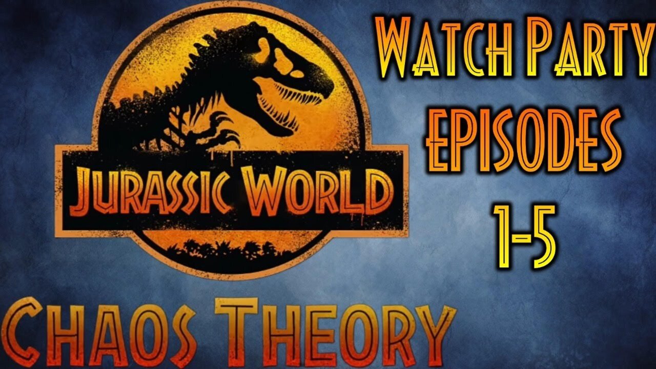 Jurassic World CHAOS THEORY watch party episode 1-5
