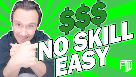 Make money online 2021 with no experience or skill.