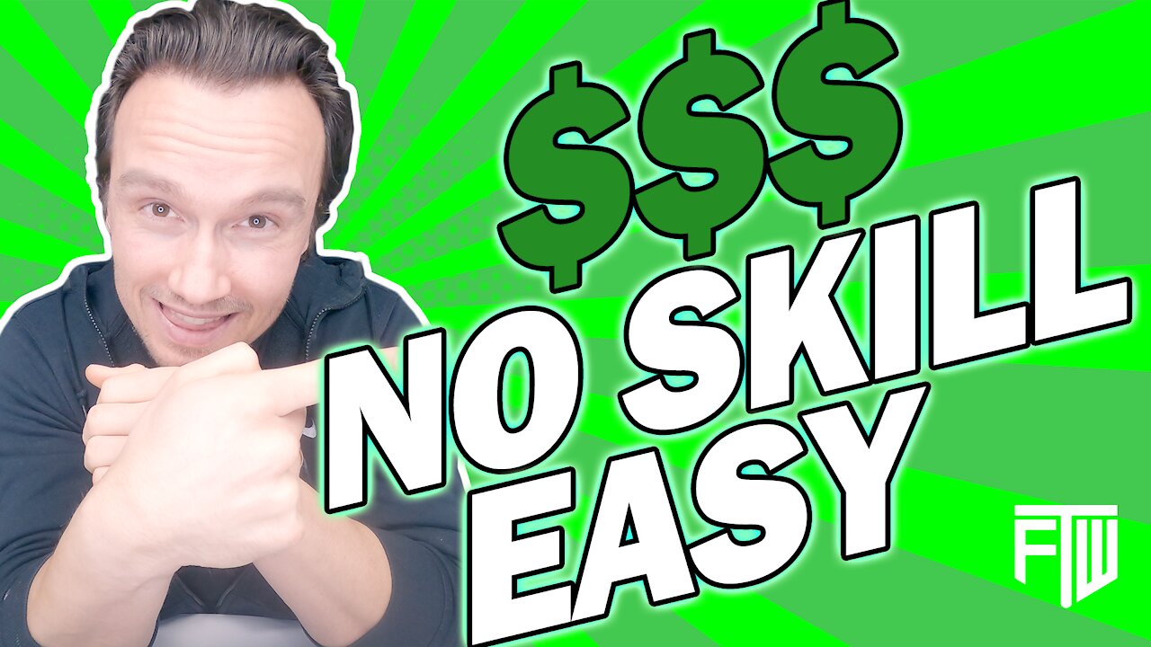 Make money online 2021 with no experience or skill.