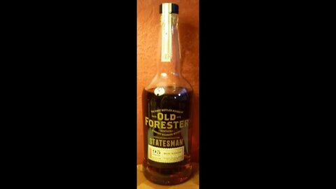 Whiskey Review #113 Old Forester Statesman