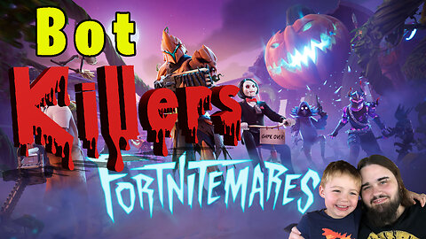 Bot Killers (Just The Win)