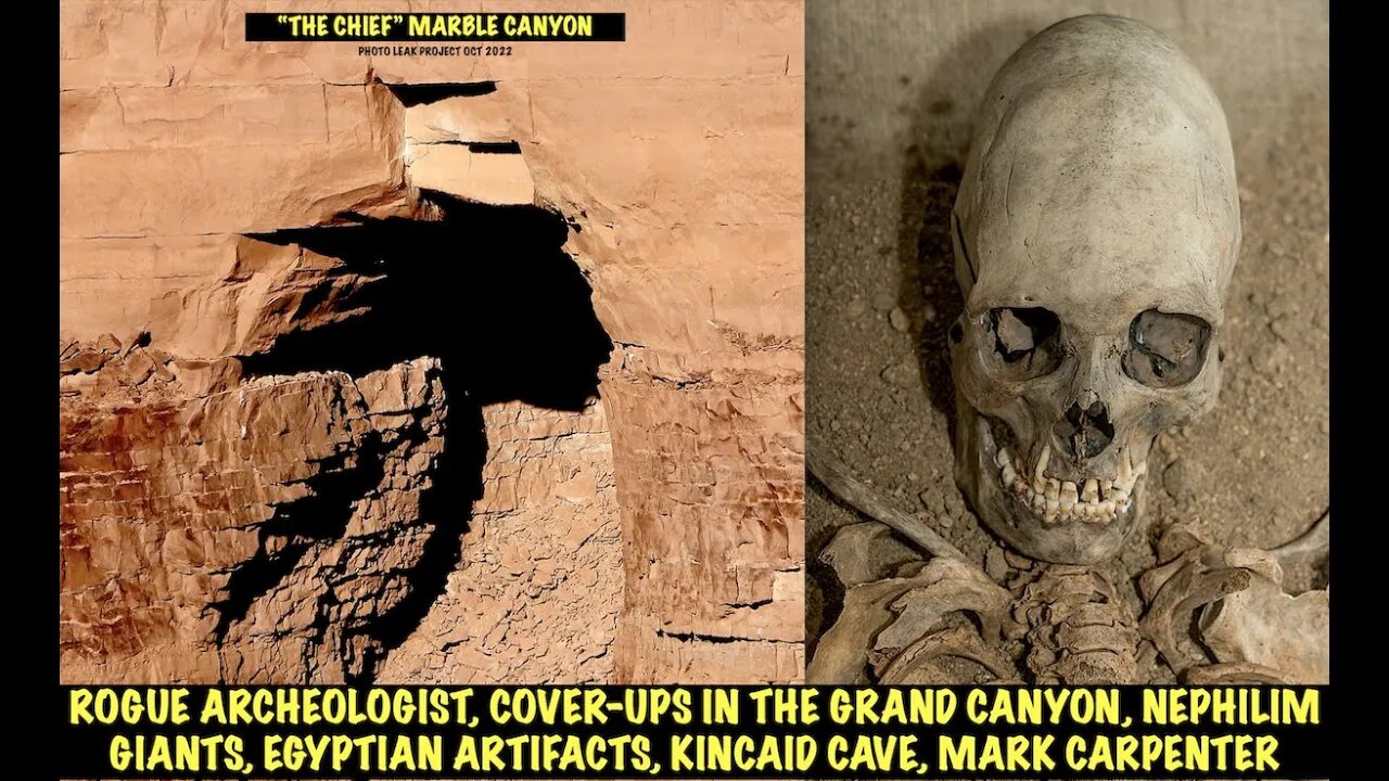 Grand Canyon Secrets, Rogue Archeologist, Nephilim Giants, Egyptian Artifacts, Mark Carpenter