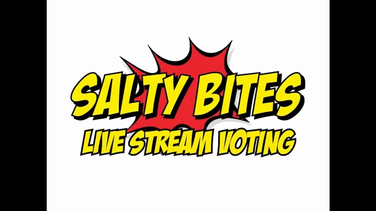 Salty Bites: Live Stream Voting