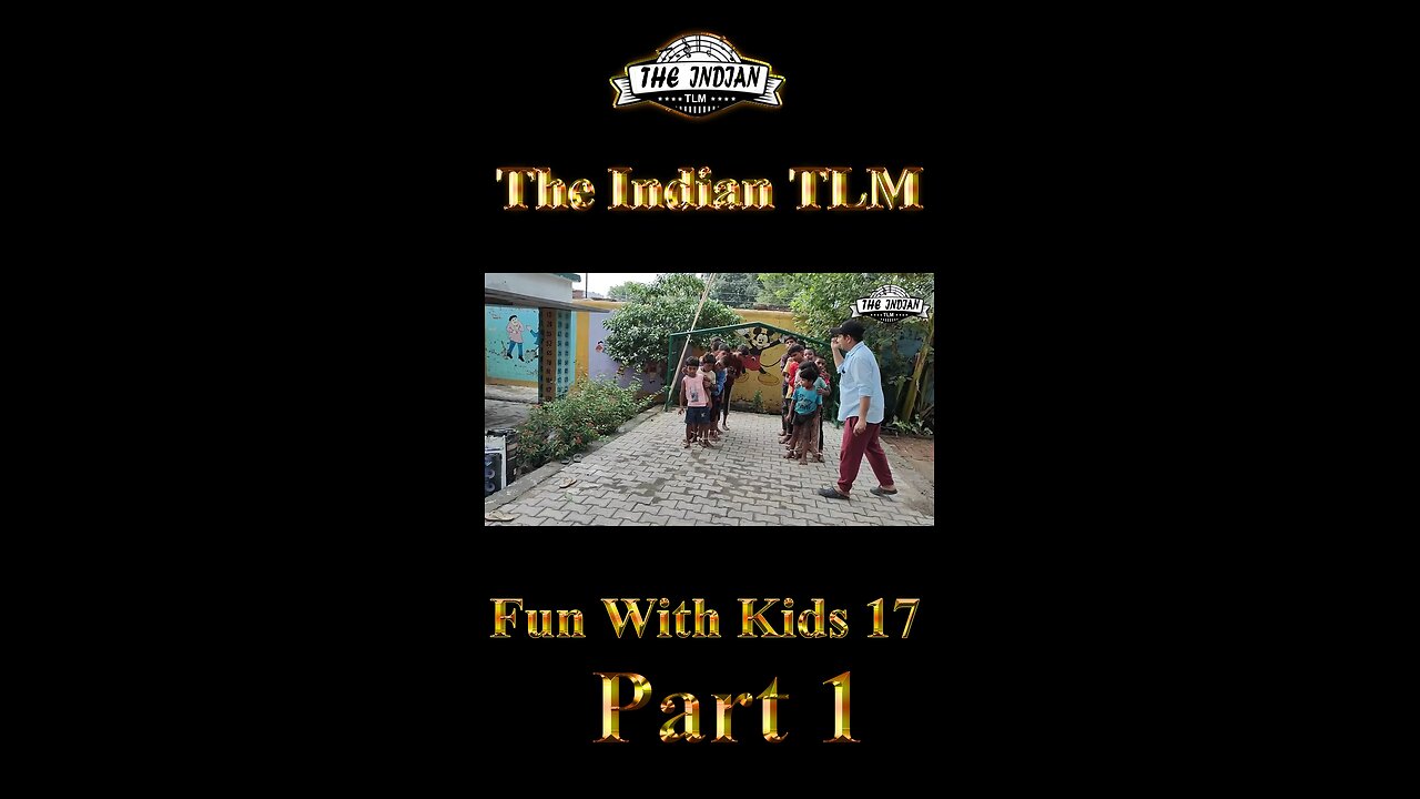Fun Activity with Kids 17 Part 1