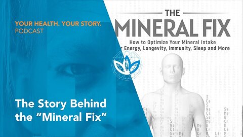 The Story Behind the "Mineral Fix"