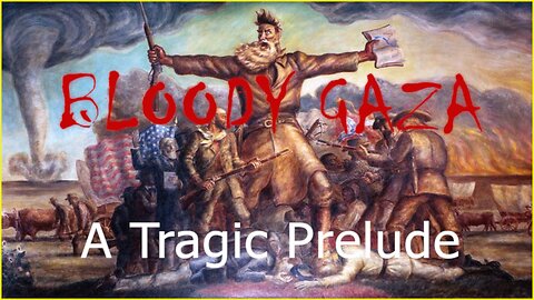 Bloody Gaza: A Tragic Prelude