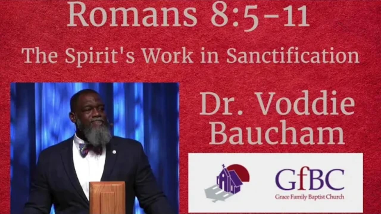 The Spirit's Work in Sanctification l Voddie Baucham