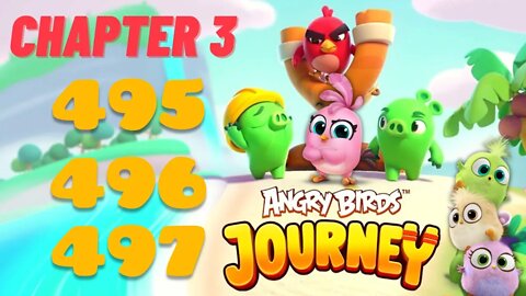 Angry Birds Journey - CHAPTER 3 - STARRY DESERT - LEVEL 495-496-497 - Gameplay Walkthrough