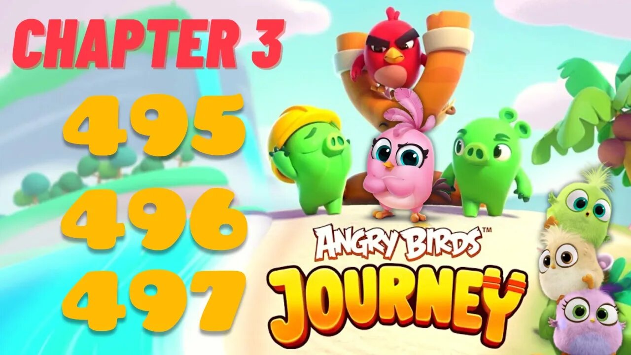 Angry Birds Journey - CHAPTER 3 - STARRY DESERT - LEVEL 495-496-497 - Gameplay Walkthrough