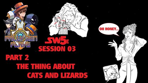 RPG Night - Cats and Lizards - SW5E EP03 Pt 2