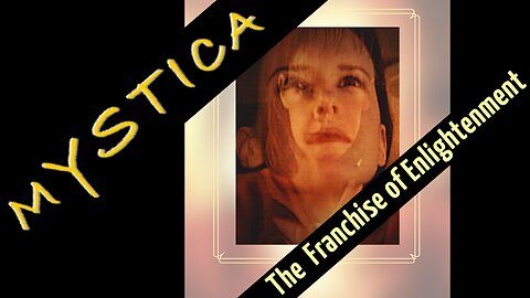 MYSTICA 7 Pitches -- The Franchise of Enlightenment TV series project