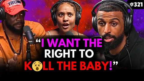 Myron And Tommy Debate Baby Delete Rights, Exposing The Women’s True Beliefs!