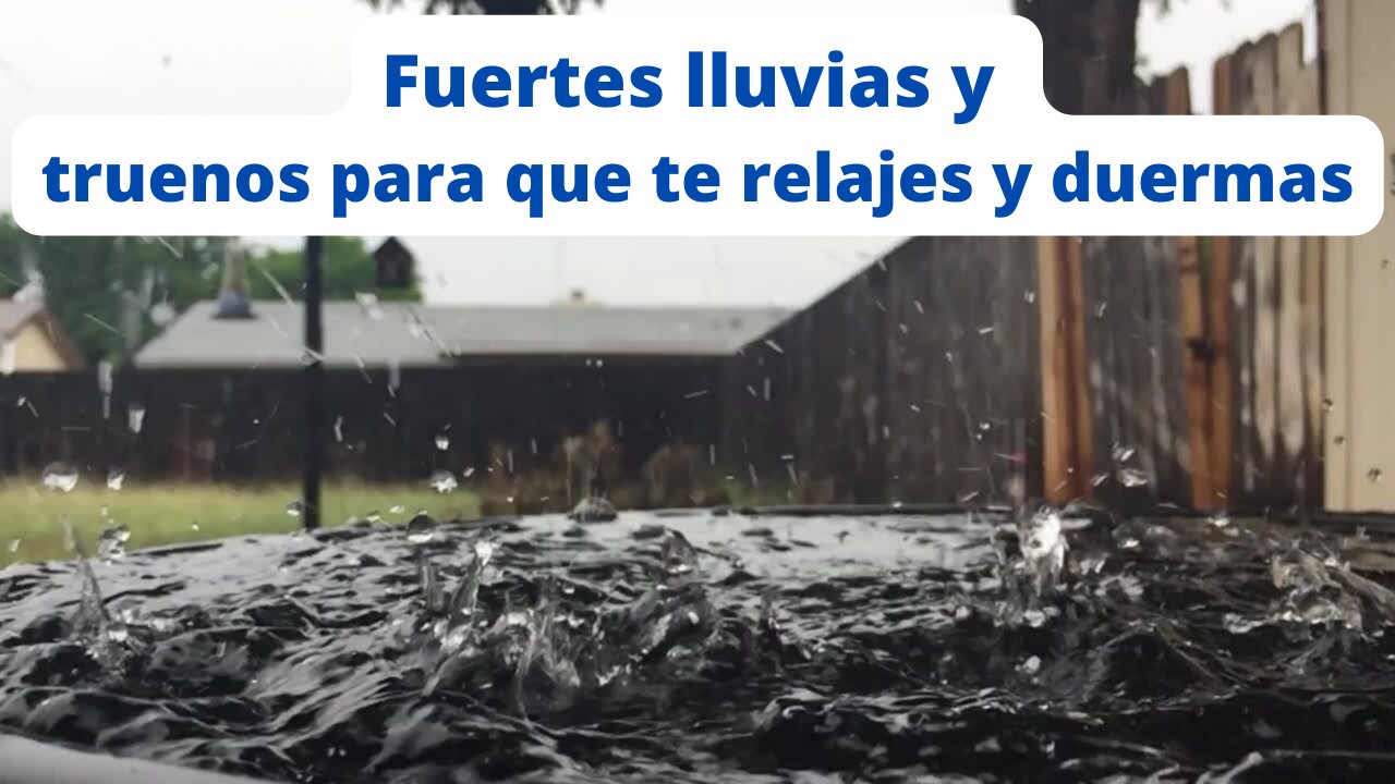 Fuertes lluvias y truenos para que te relajes y duermas
