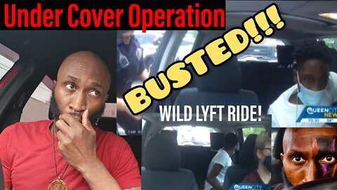 Lyft Driver Caught In The Middle of UnderCover Operation