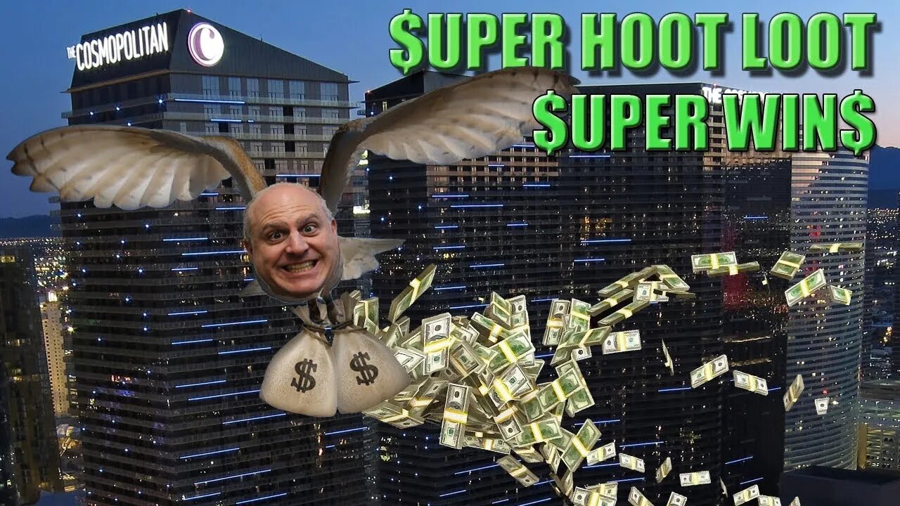 🐦 Super Hoot Loot Slot Jackpots 🐦 $120 Spins at the Cosmo Casino in Vegas | Raja Slots