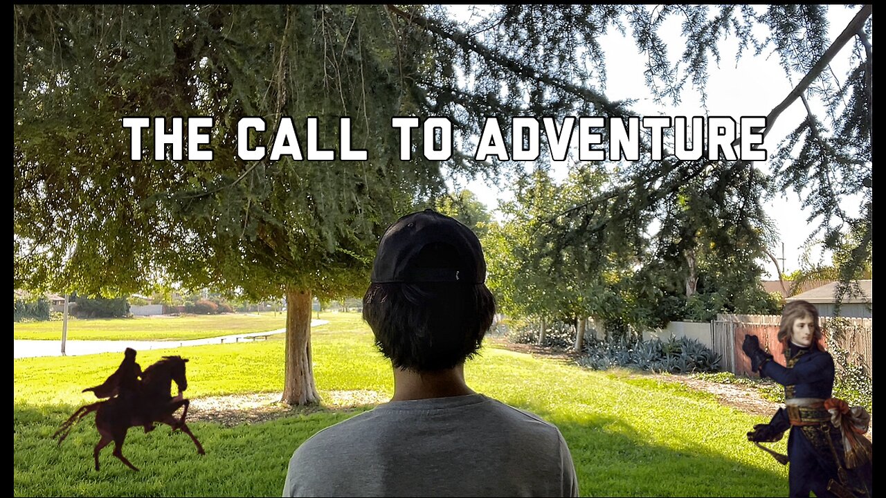 THE CALL TO ADVENTURE