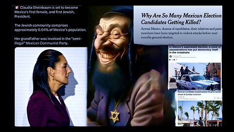 Jews Control Christian Nation After 37 Candidates Killed Mexico Elects First Female Jewish President