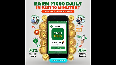CASH THUG: THE NEW EARNING APP THAT PROMISES ₹100 DAILY WITH JUST 10 MINUTES OF WORK