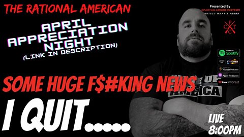 SOME HUGE F@#KING NEWS: I QUIT THIS SH$T