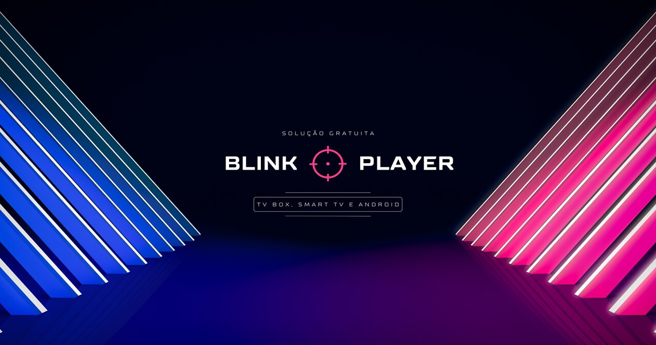 IPTV BLINK PLAYER - IPTV FÁCIL E SEM FALHAS