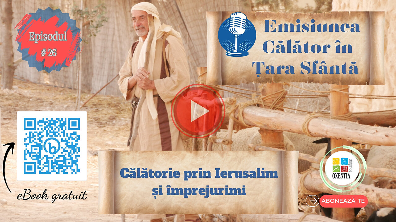 Emisiunea ”Călător în Țara Sfântă” - Episodul 26