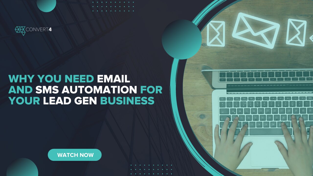 Why You Need Email and SMS Automation For Your Lead Gen Business