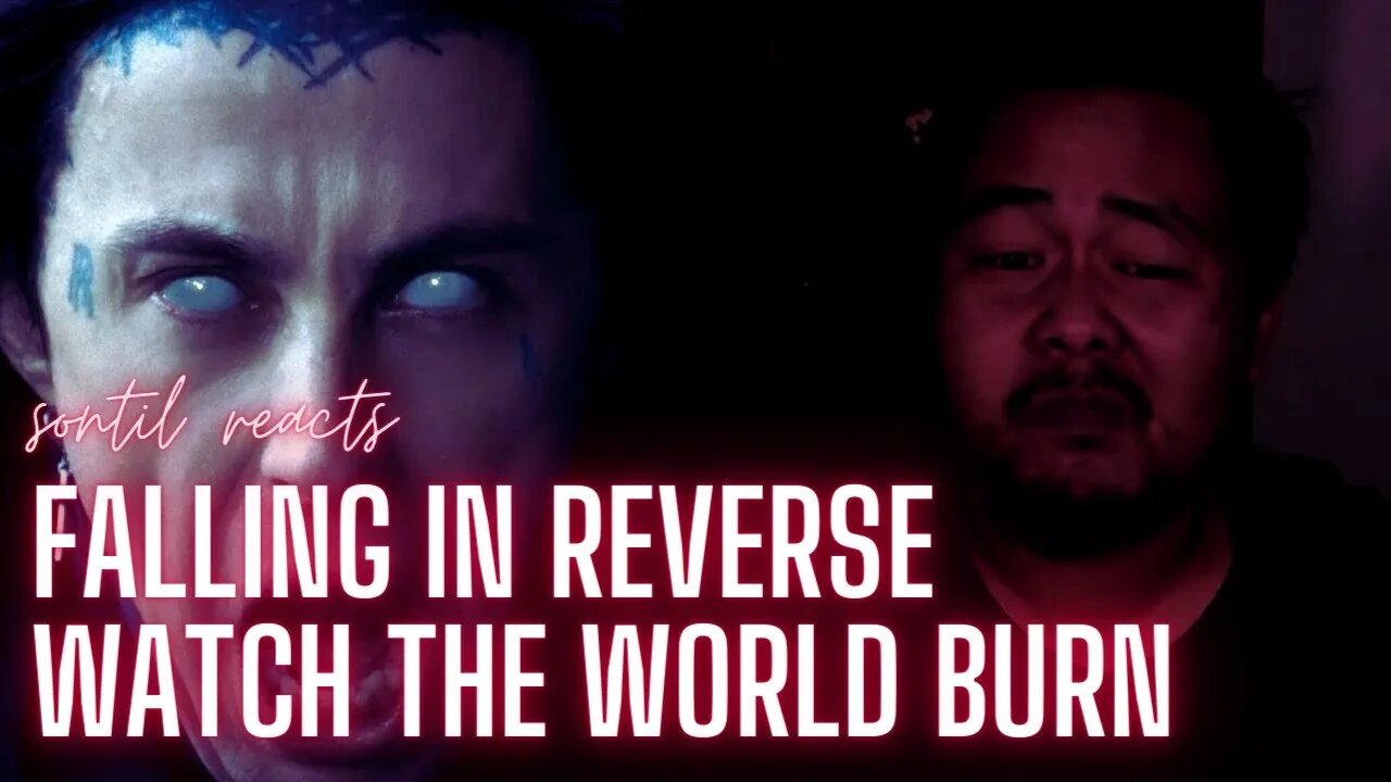 Falling In Reverse - Watch The World Burn || sonnyreacts