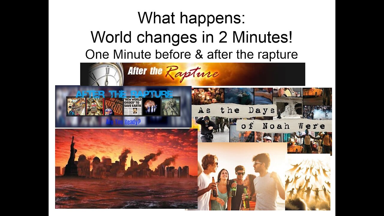 One minute before the rapture - The days of Noah