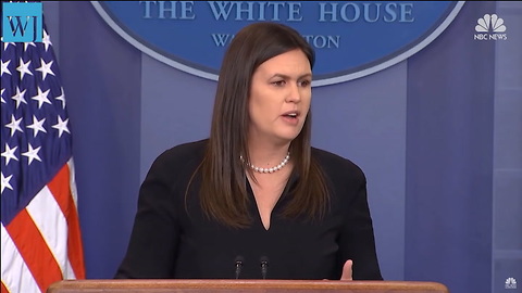 Sarah Sanders Rips Reporter’s ‘Tone’ In Press Briefing, Calls It ‘Completely Unnecessary”