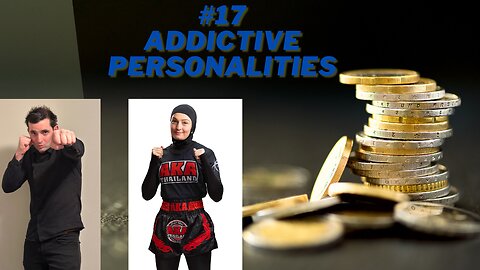 #17 Addictive Personalities