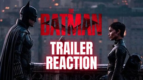 The Batman Trailer Reaction- The Bat And The Cat | What Does The Riddler Know?