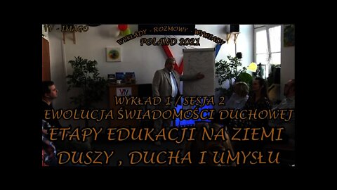 ETAPY EDUKACJI NA ZIEMI DUSZY DUCHA I UMYSŁU CZŁOWIEKA - EWOLUCJA ŚWIADOMOSCI DUCHOWEJ/2021©TV IMAGO