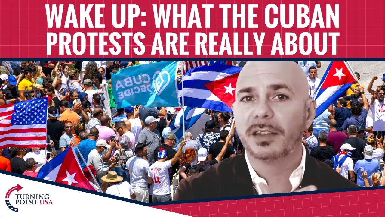 WAKE UP: What The Cuban Protests Are Really About
