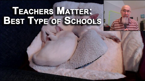 Teachers Matter: What Type of School is the Best School [Education Advice]
