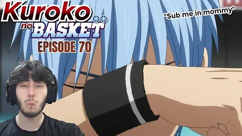 SUB ME IN COACH | Kuroko no Basket Ep 70 | Reaction