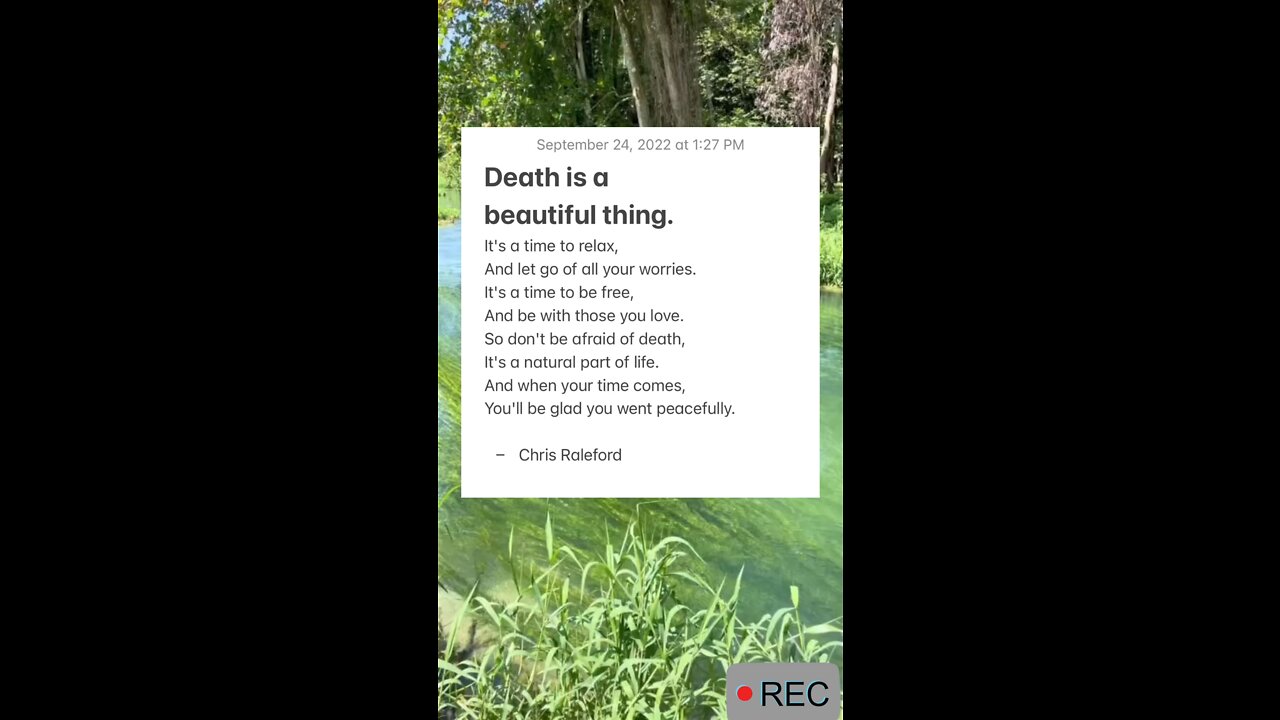 Death is a beautiful thing. - September 24, 2022